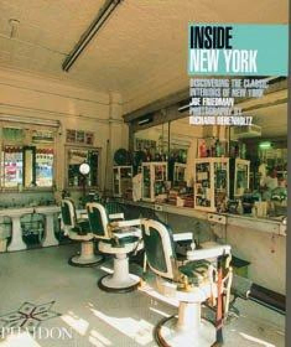 Inside New York: Discovering the Classic Interiors of New York (Inside Series) Architecture