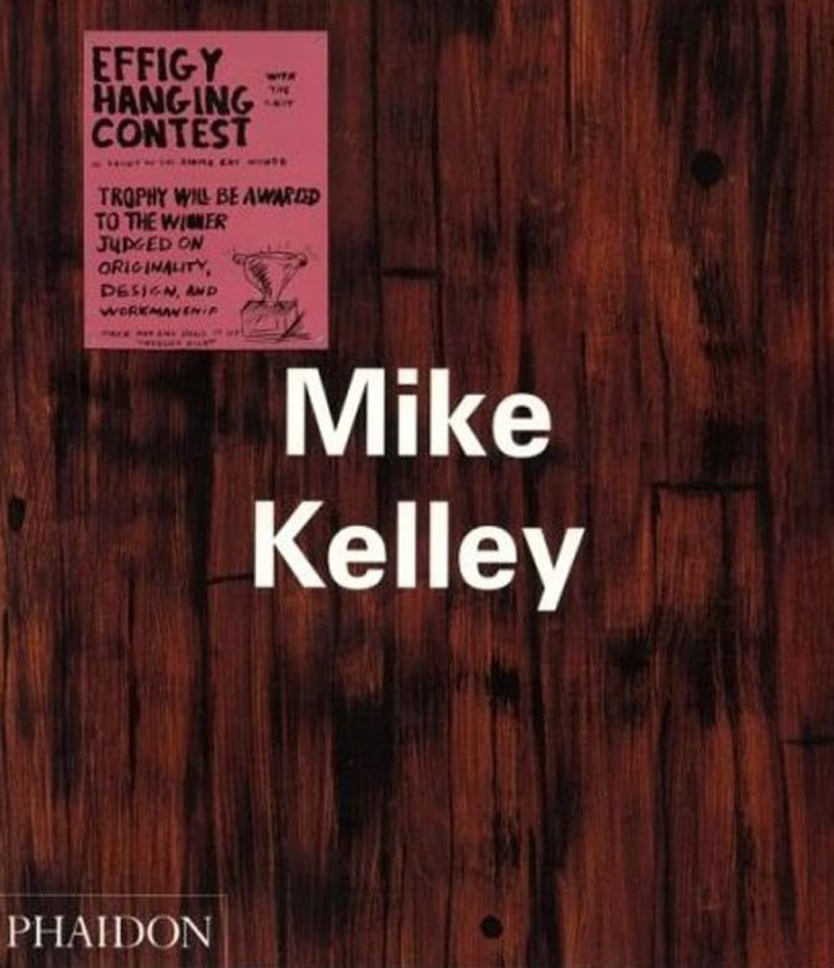 Mike Kelley: 0000 (Contemporary Artists, Band 0) Film, Art & Culture