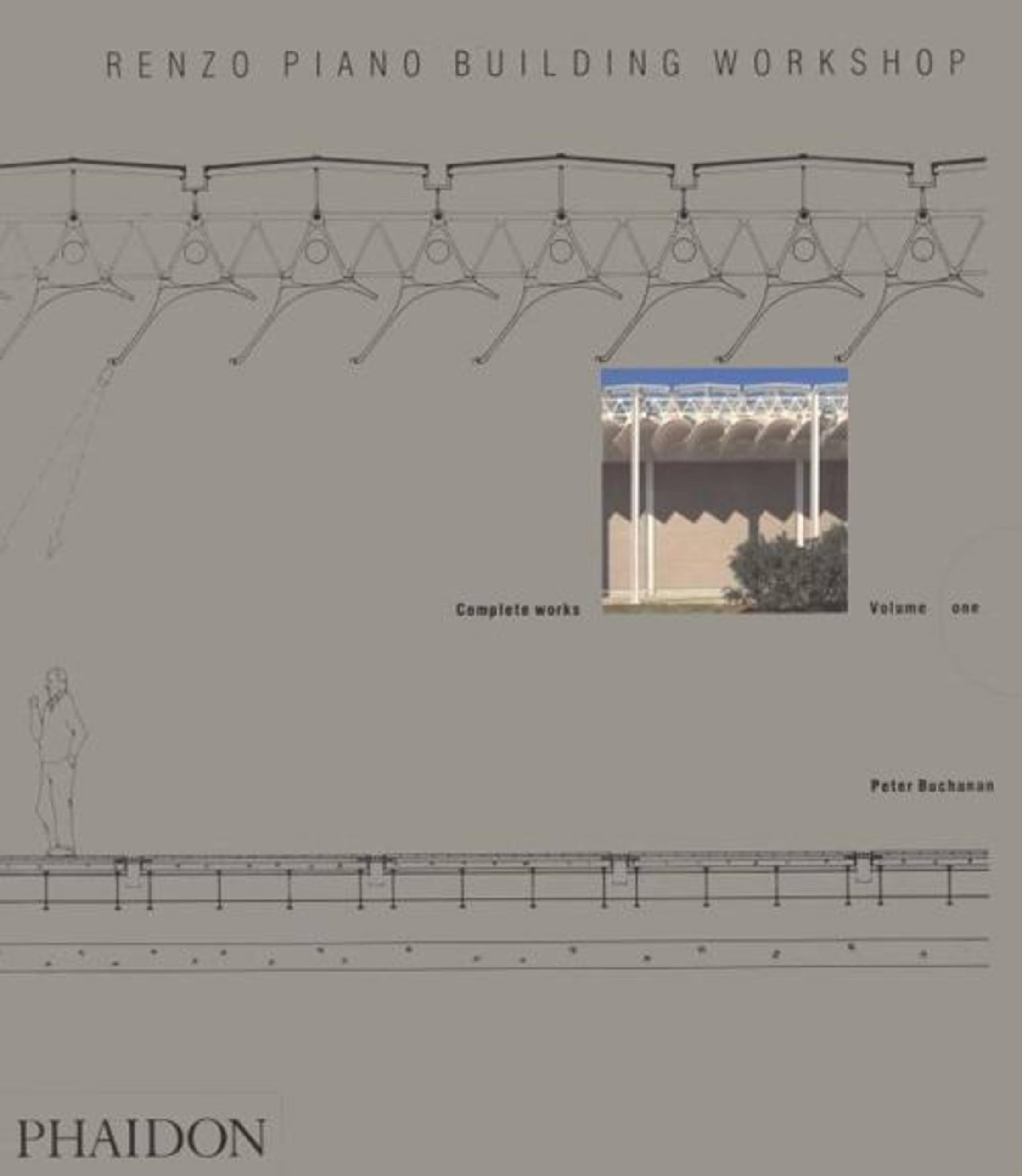 Renzo Piano Building Workshop - Volume 1: Complete Works (Renzo Piano Building Workshop (Paperback), Band 1) Architecture