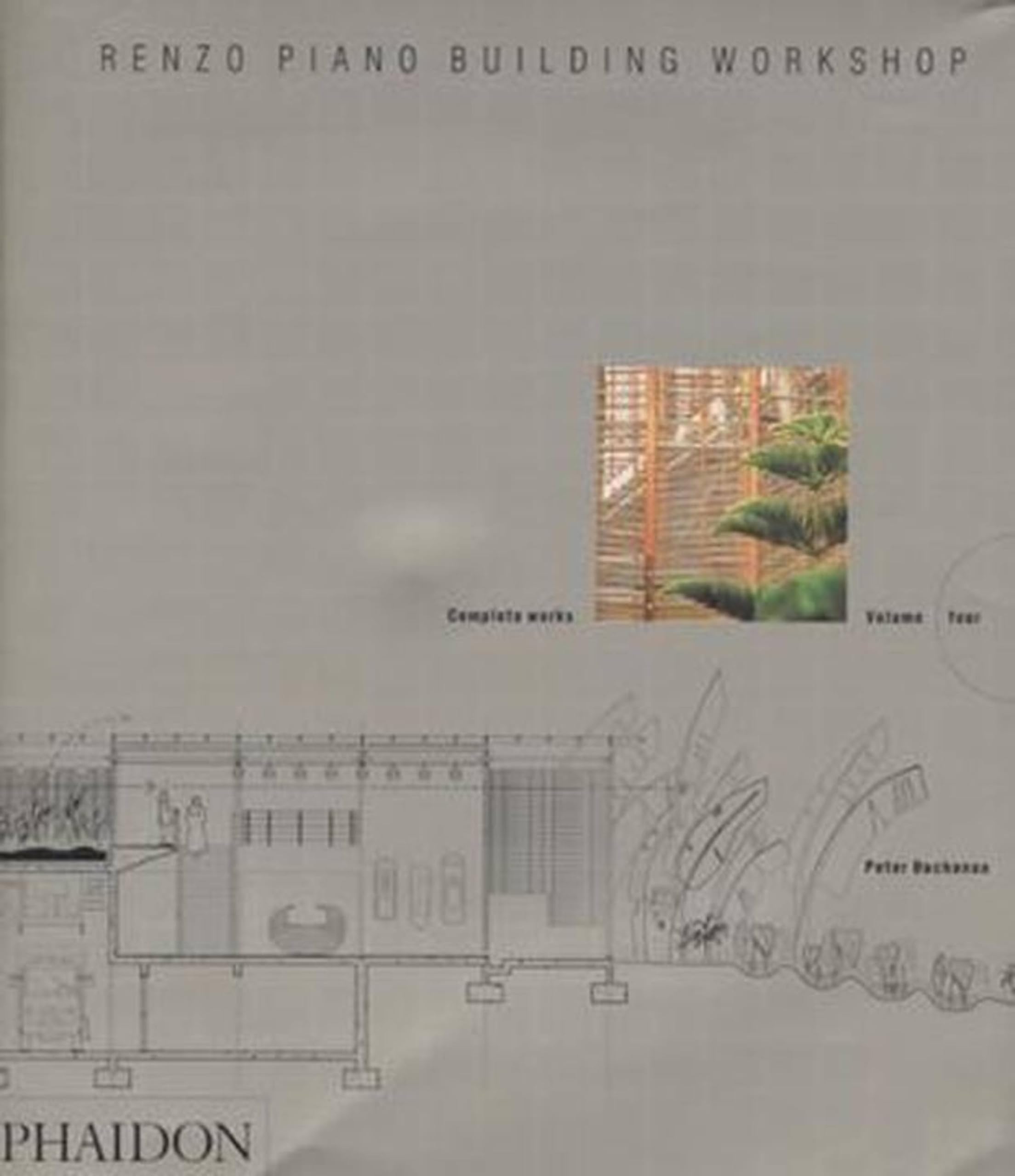 Renzo Piano Building Workshop - Volume 4: Complete Works (Renzo Piano Building Workshop (Paperback), Band 4) Architecture
