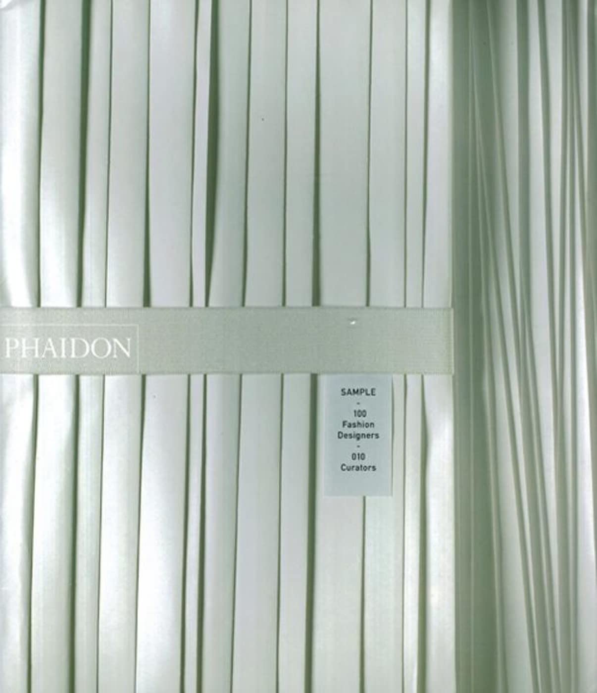 Sample: 100 Fashion Designers - 010 Curators: 100 fashion designers, 10 curators Architecture