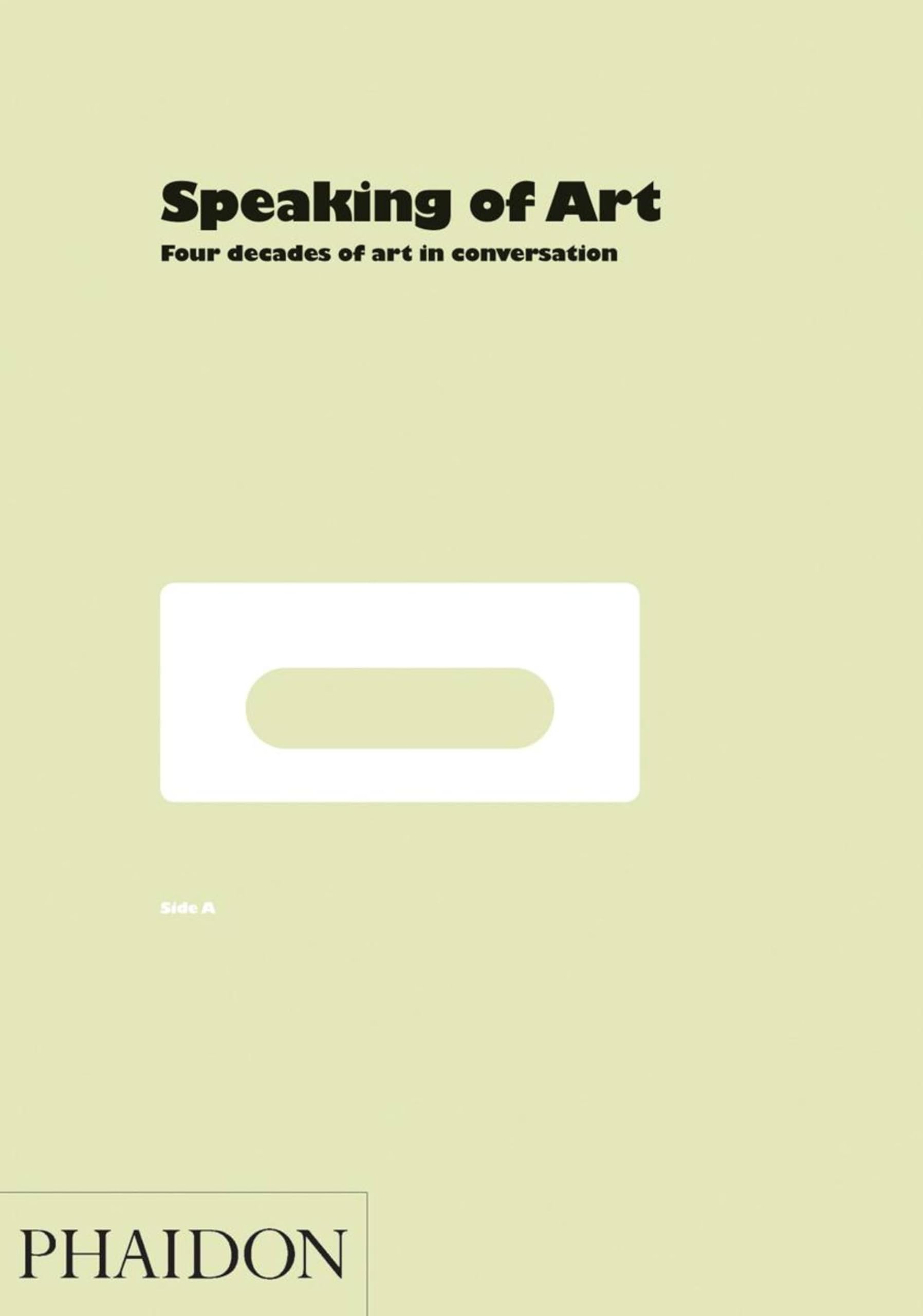 Speaking of Art: Four Decades of Art in Conversation Film, Art & Culture