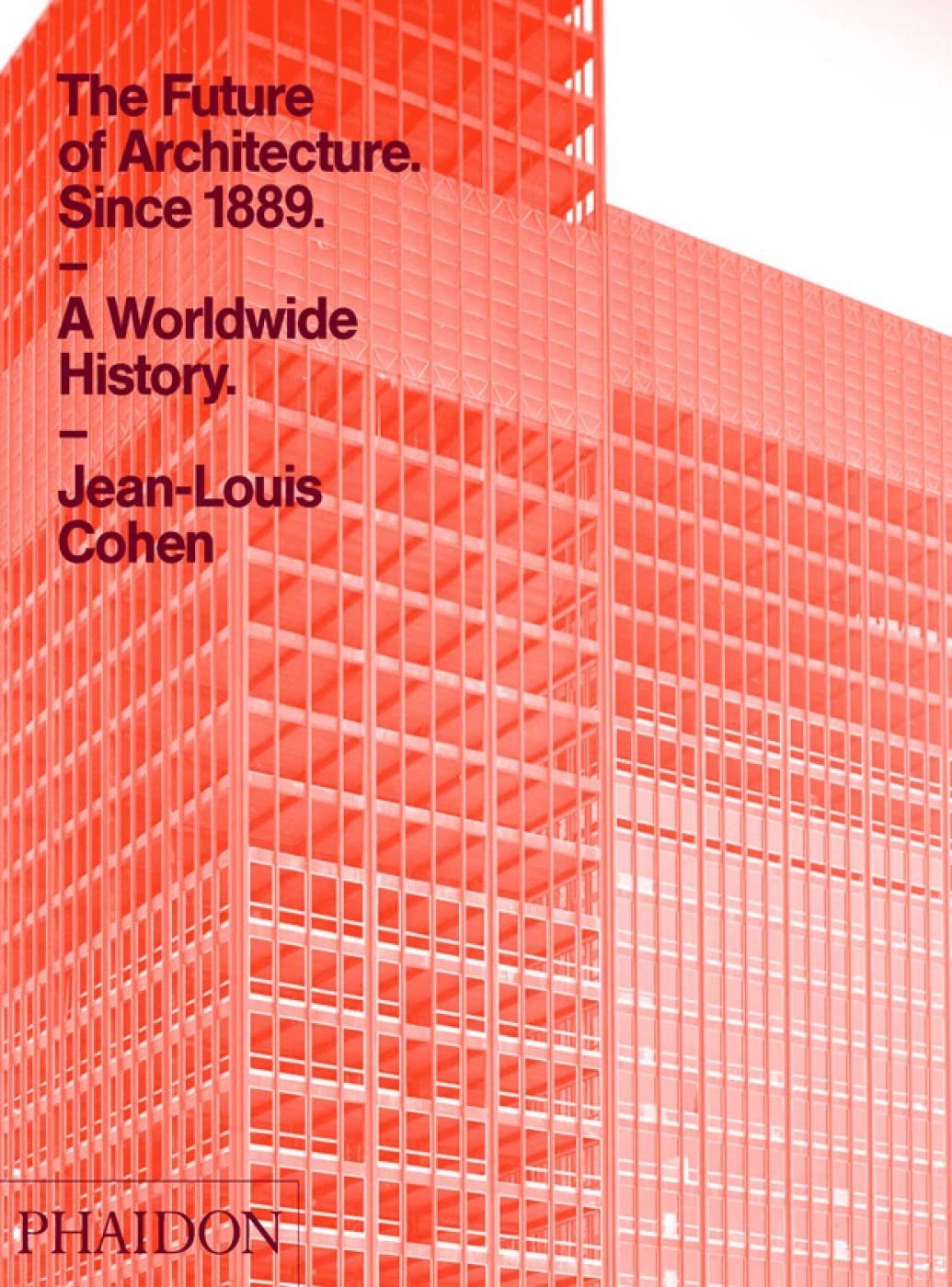 The Future of Architecture: Since 1889 book