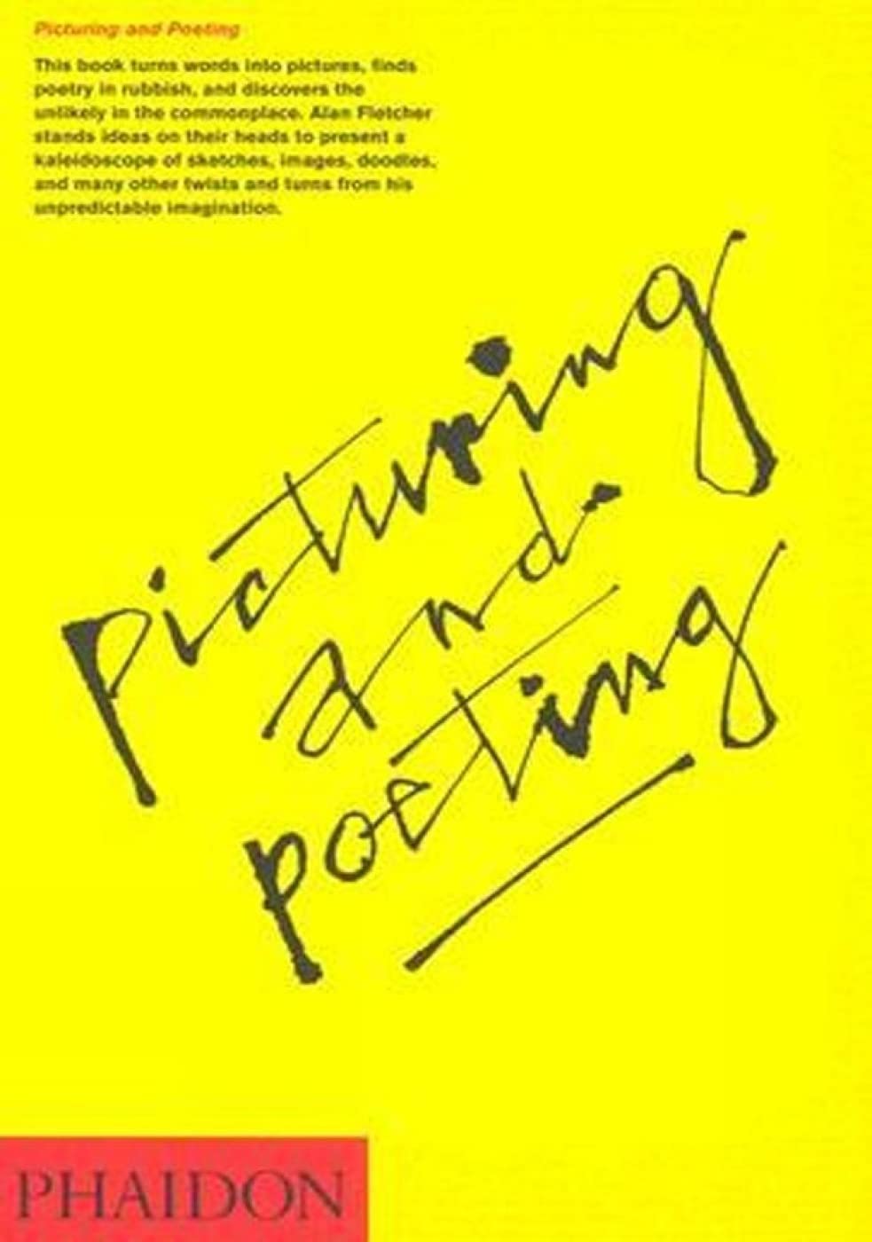 Alan Fletcher: Picturing and Poeting Poetry