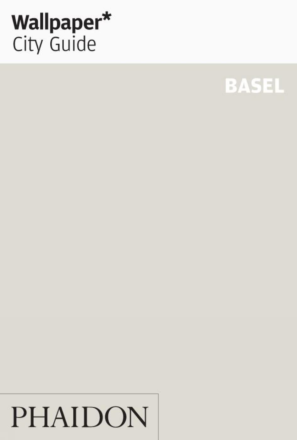 Wallpaper City Guide: Basel Travel