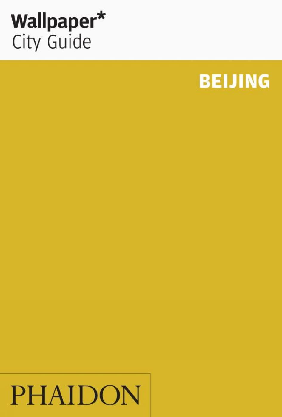 Wallpaper City Guide: Beijing Leisure, Home & Garden