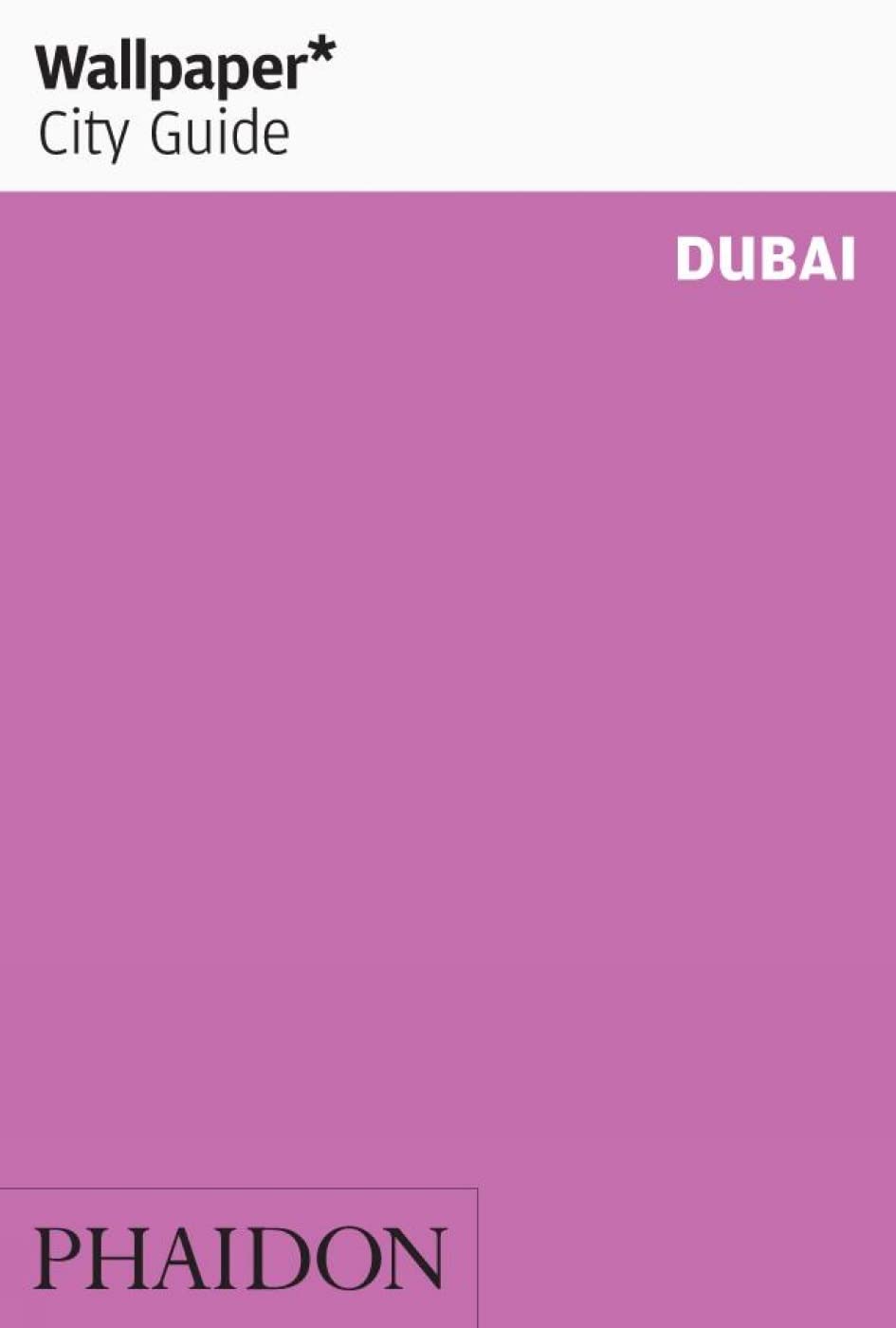 Wallpaper City Guide: Dubai Travel