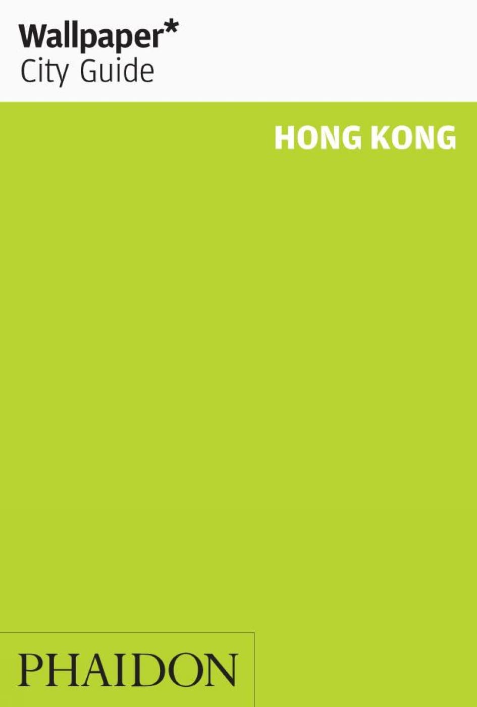 Wallpaper City Guide: Hong Kong Leisure, Home & Garden