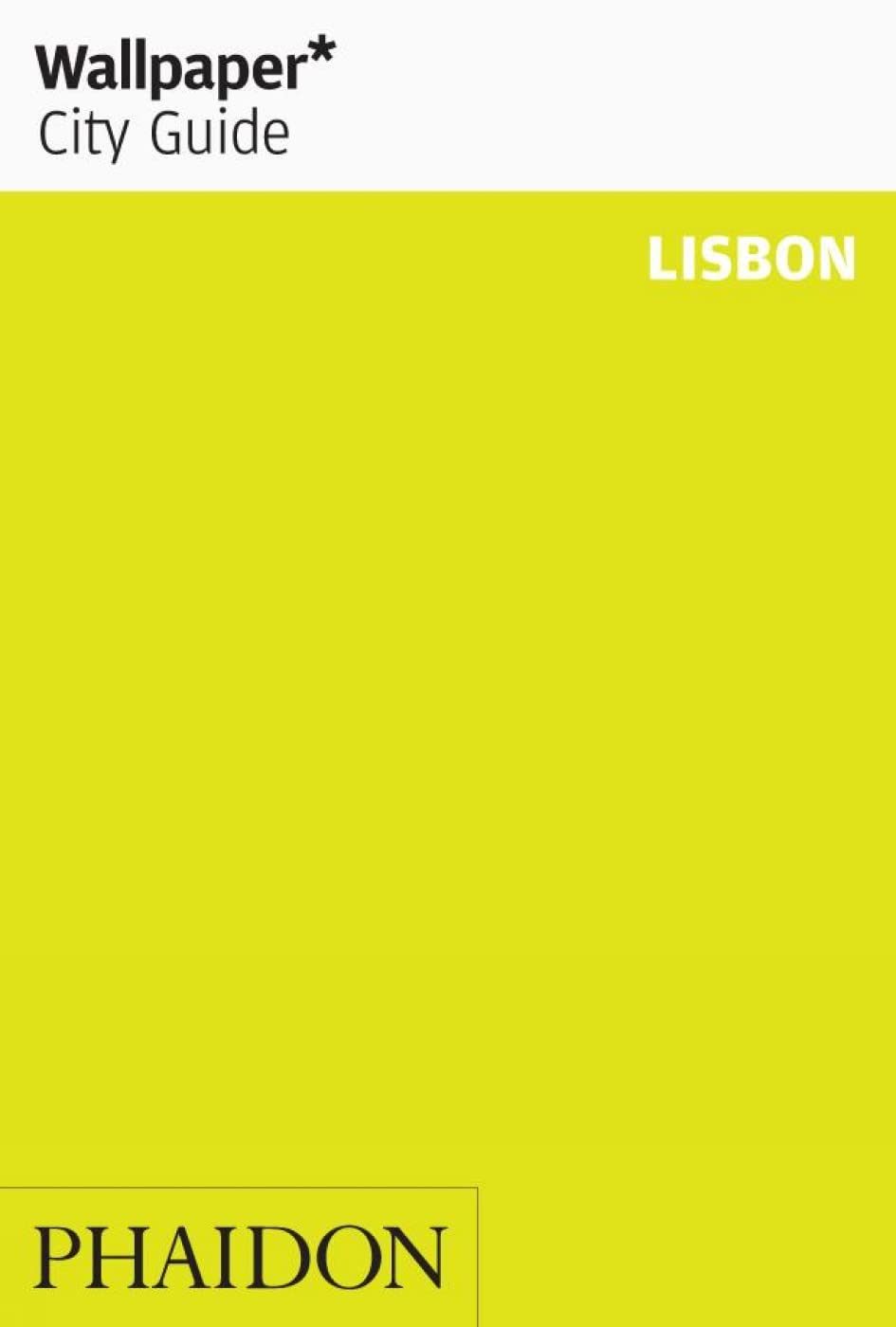 Wallpaper City Guide: Lisbon book