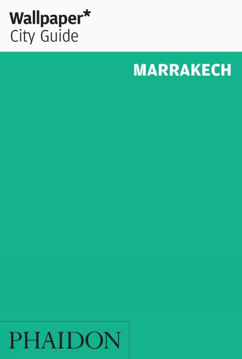 Wallpaper City Guide: Marrakech Leisure, Home & Garden
