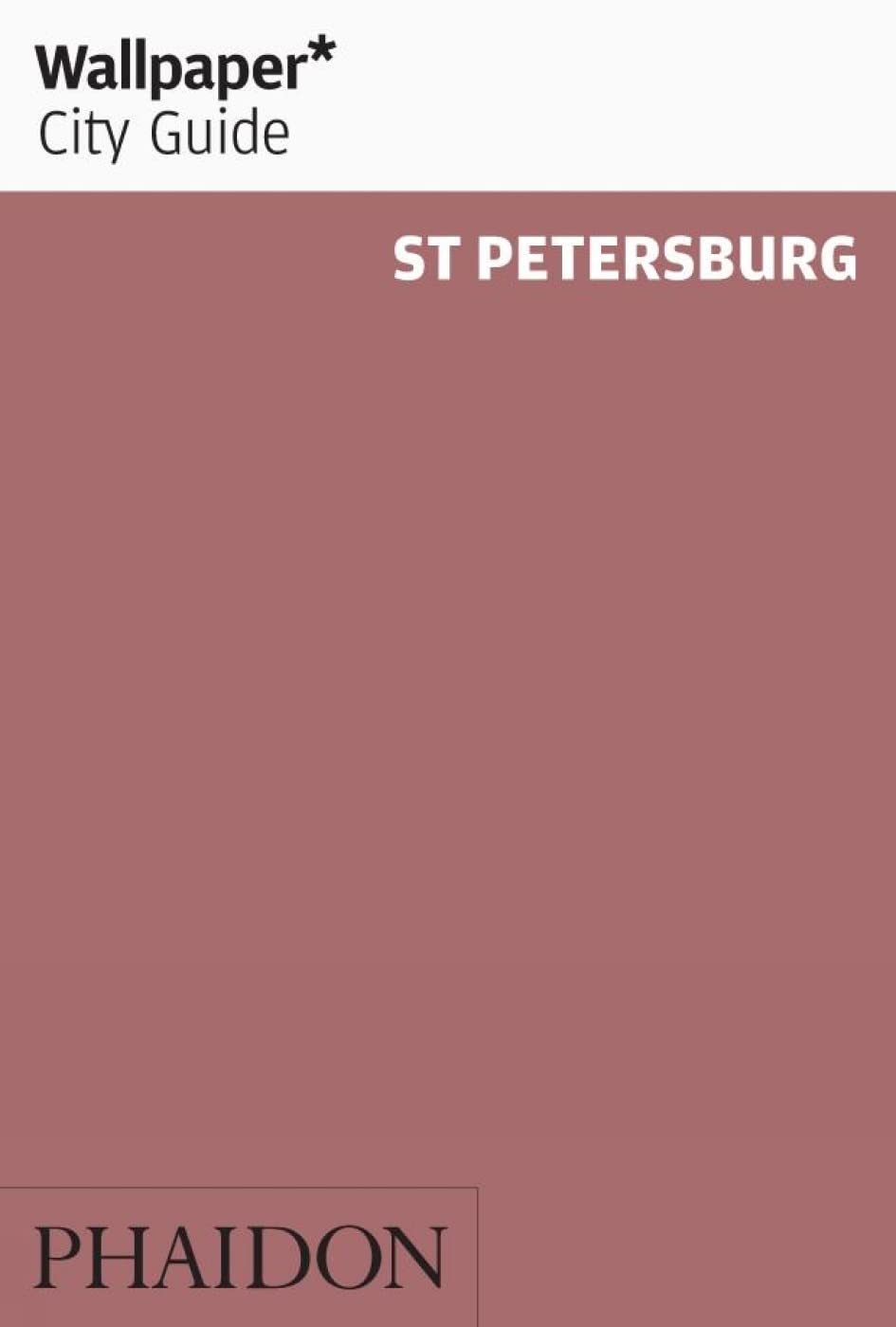 Wallpaper City Guide: St. Petersburg Leisure, Home & Garden