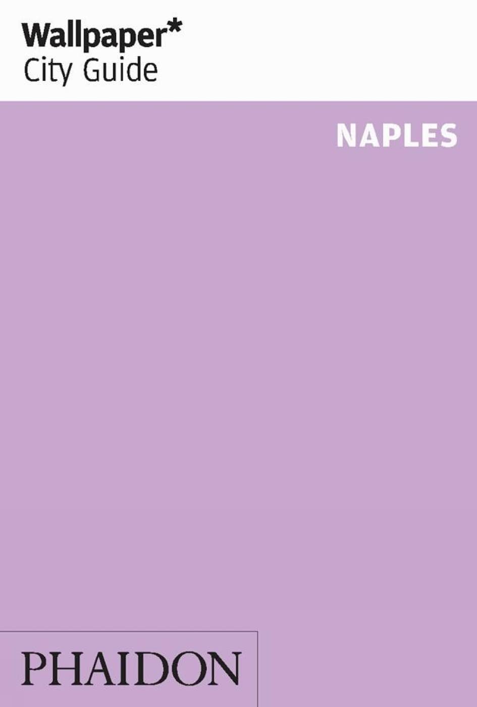 Wallpaper* City Guide Naples Leisure, Home & Garden