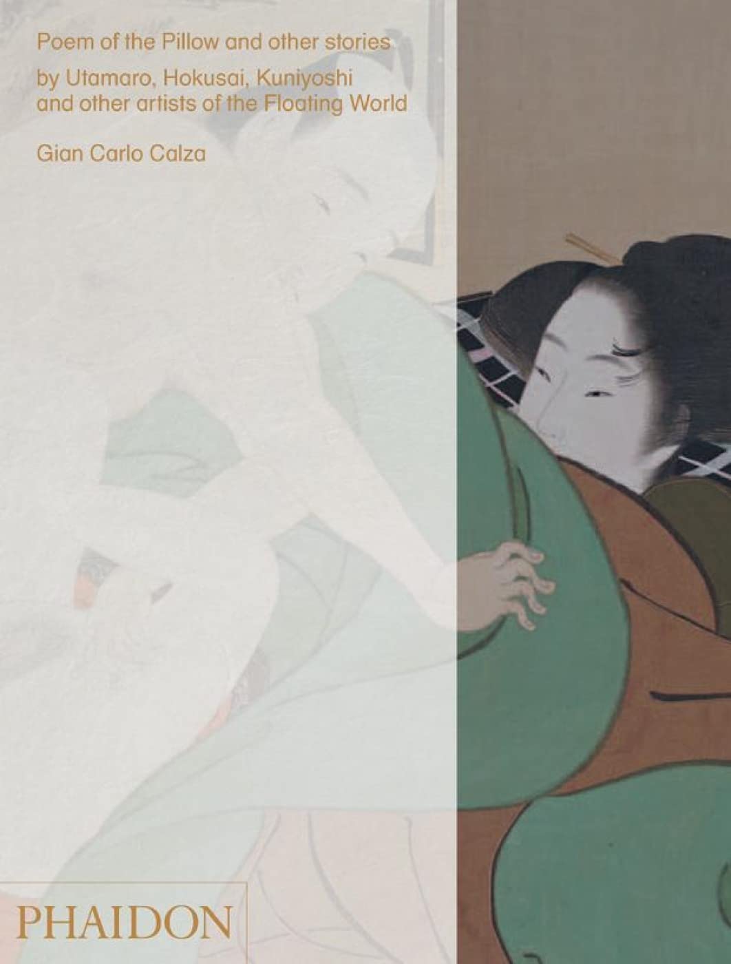 Poem of the Pillow and Other Stories By Utamaro, Hokusai, Kuniyoshi, and Other Artists of the Floating World Poetry