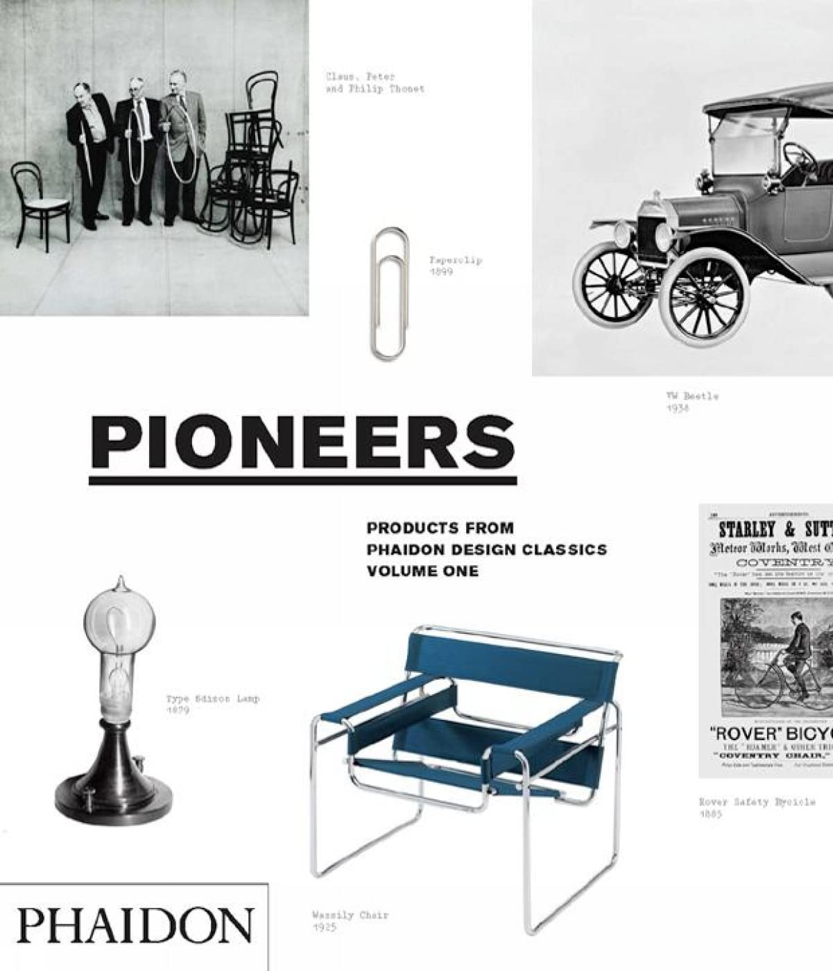 Pioneers, Products From Phaidon Design Classics (Phaidon Design Classics, 1) Architecture