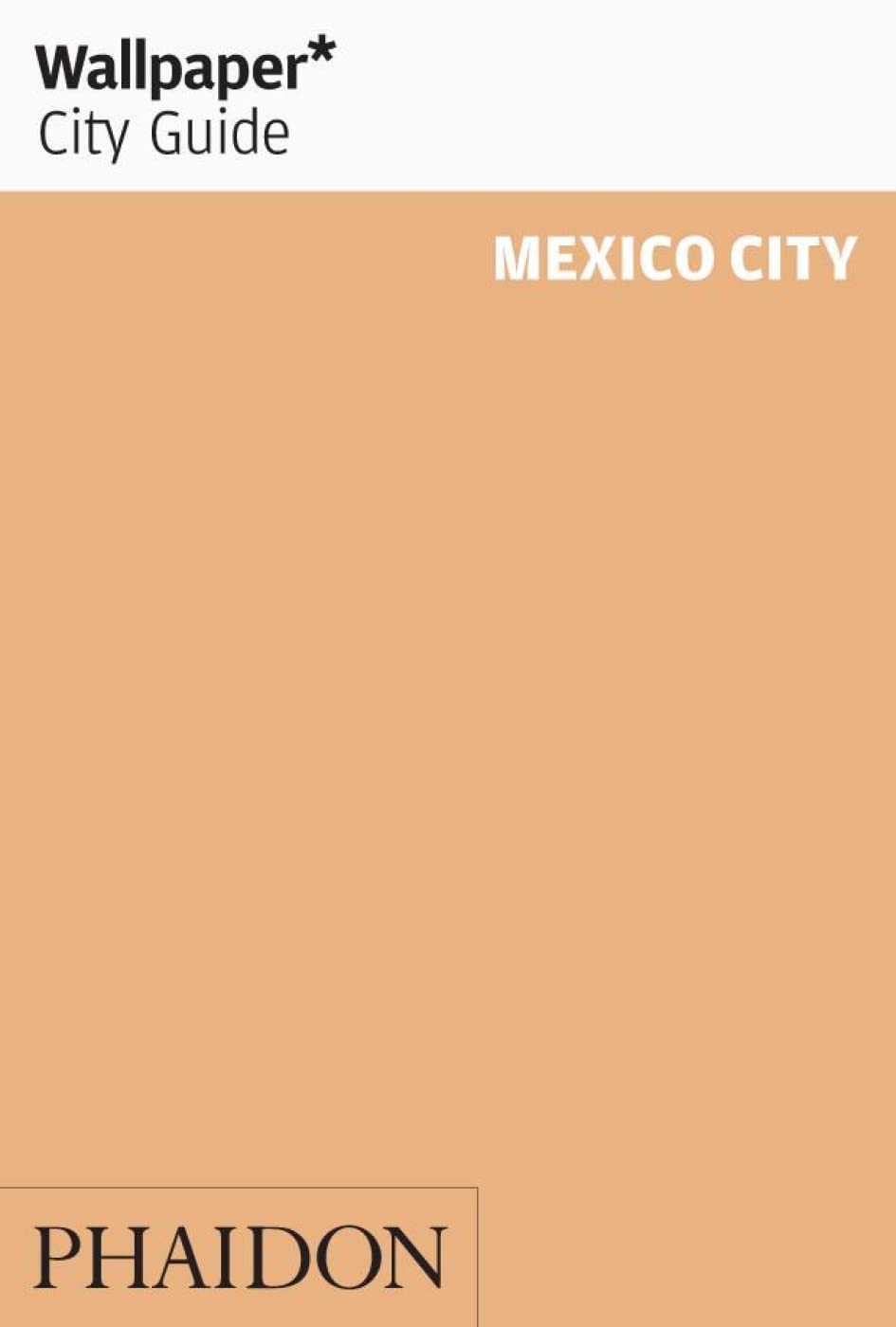 MEXICO CITY 2012 WALLPAPER CITY GUIDE book