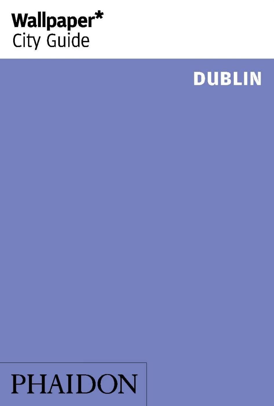 Product Image: Wallpaper* City Guide Dublin