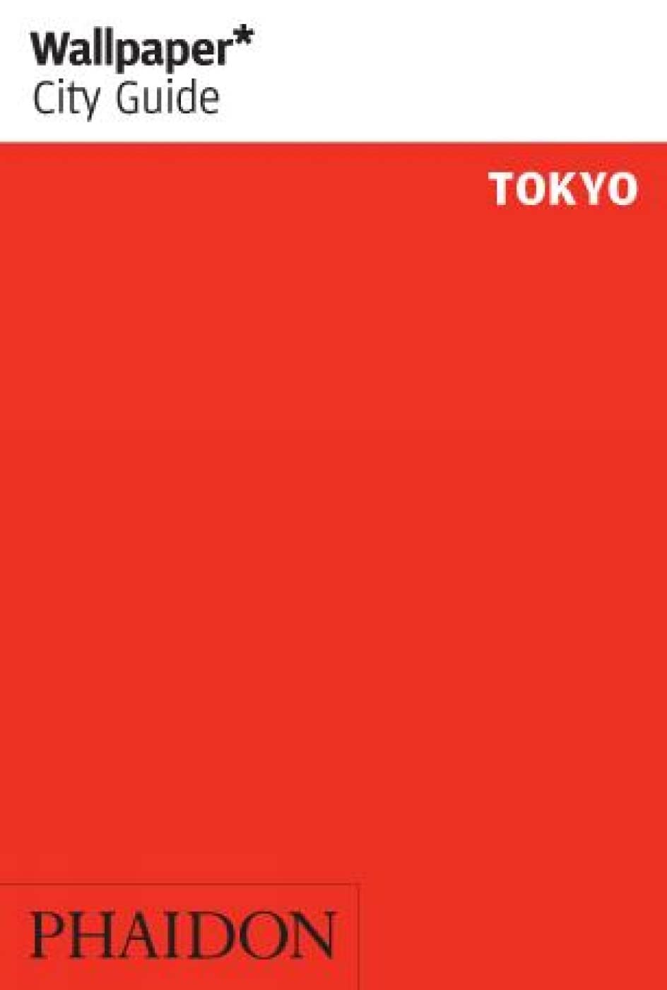 Wallpaper* City Guide Tokyo 2015: 0000 Leisure, Home & Garden