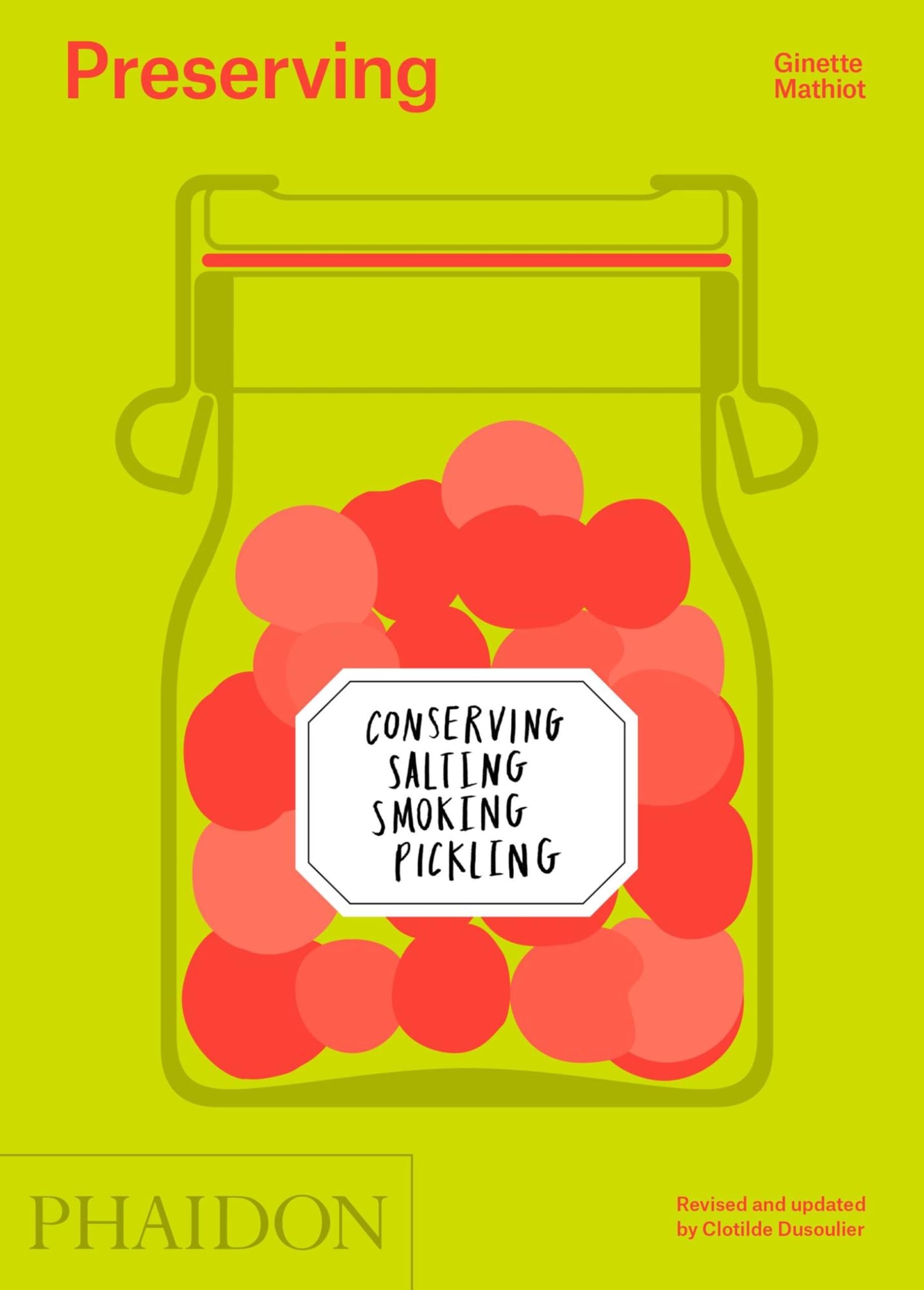 Preserving: Conserving, Salting, Smoking, Pickling (Cucina, Band 0) Leisure, Home & Garden