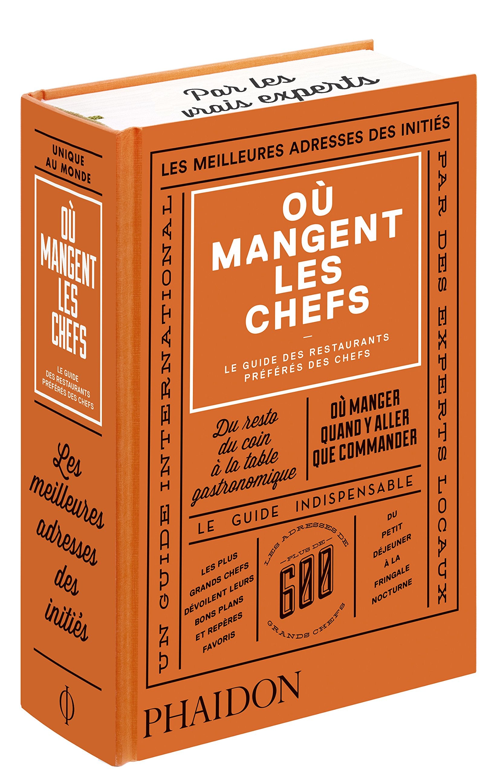 OU MANGENT LES CHEFS: Le guide des restaurants préférés des chefs Leisure, Home & Garden