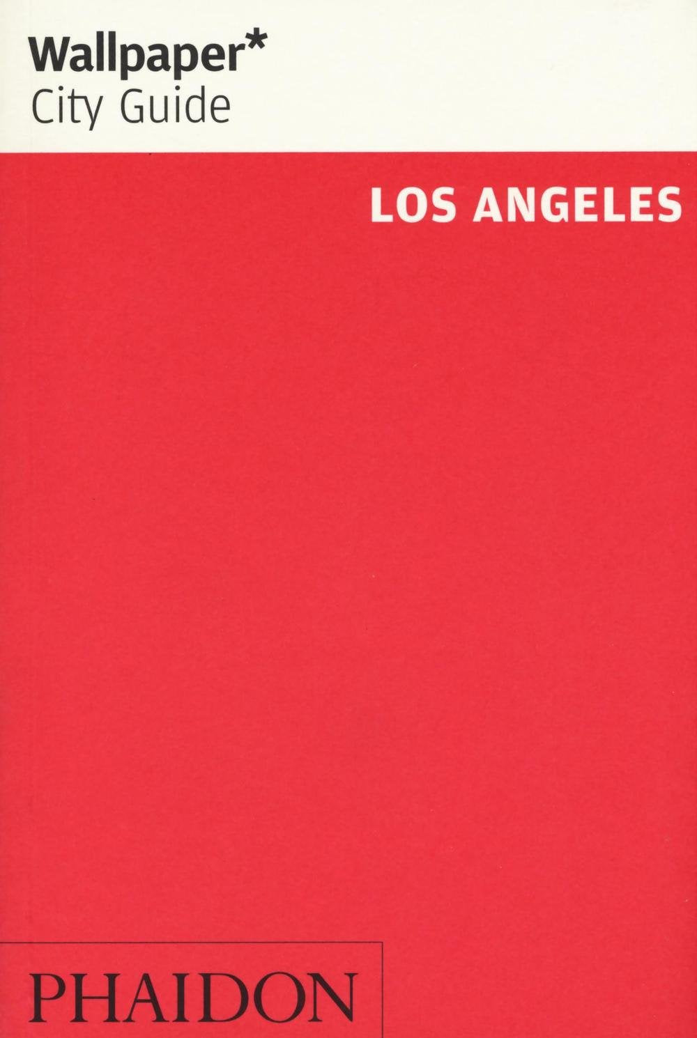 Wallpaper* City Guide Los Angeles 2016 Leisure, Home & Garden