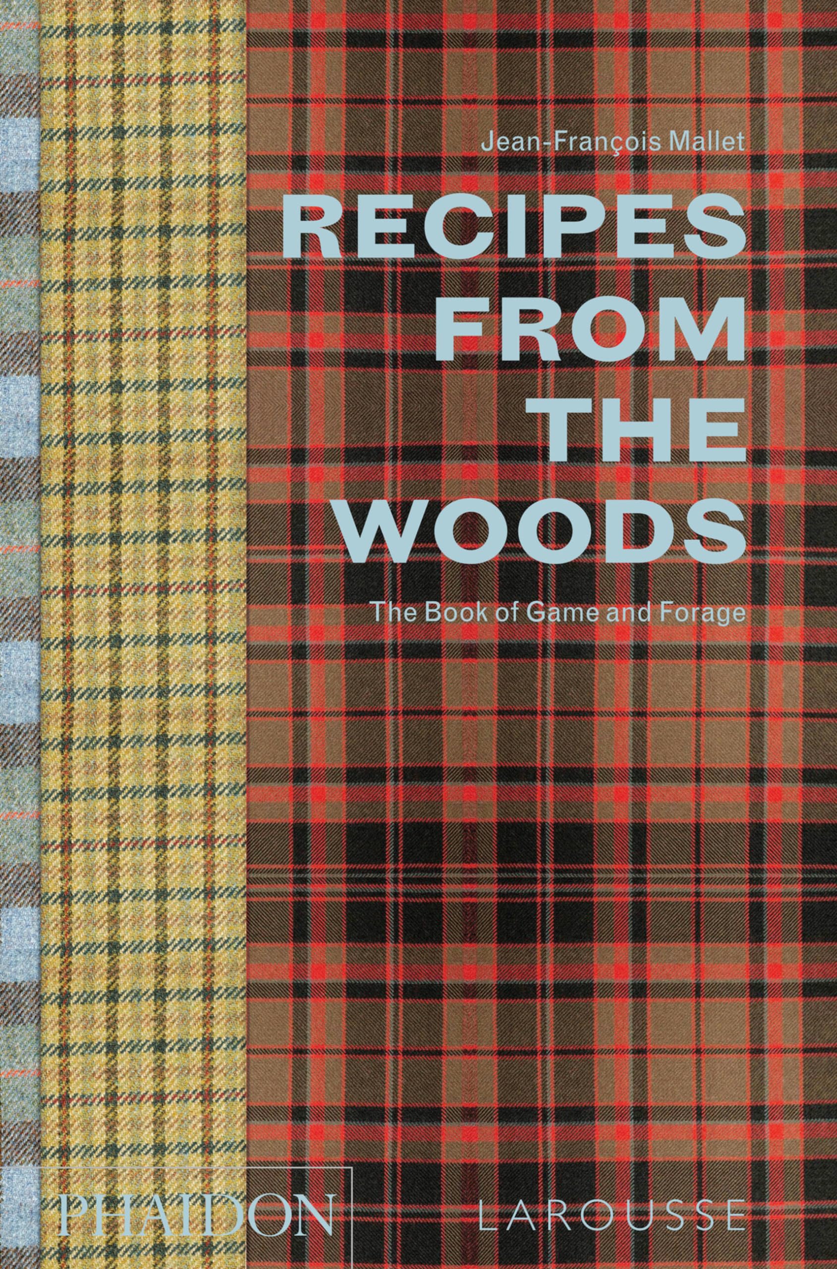 Recipes from the Woods: The Book of Game and Forage (Cucina) Leisure, Home & Garden