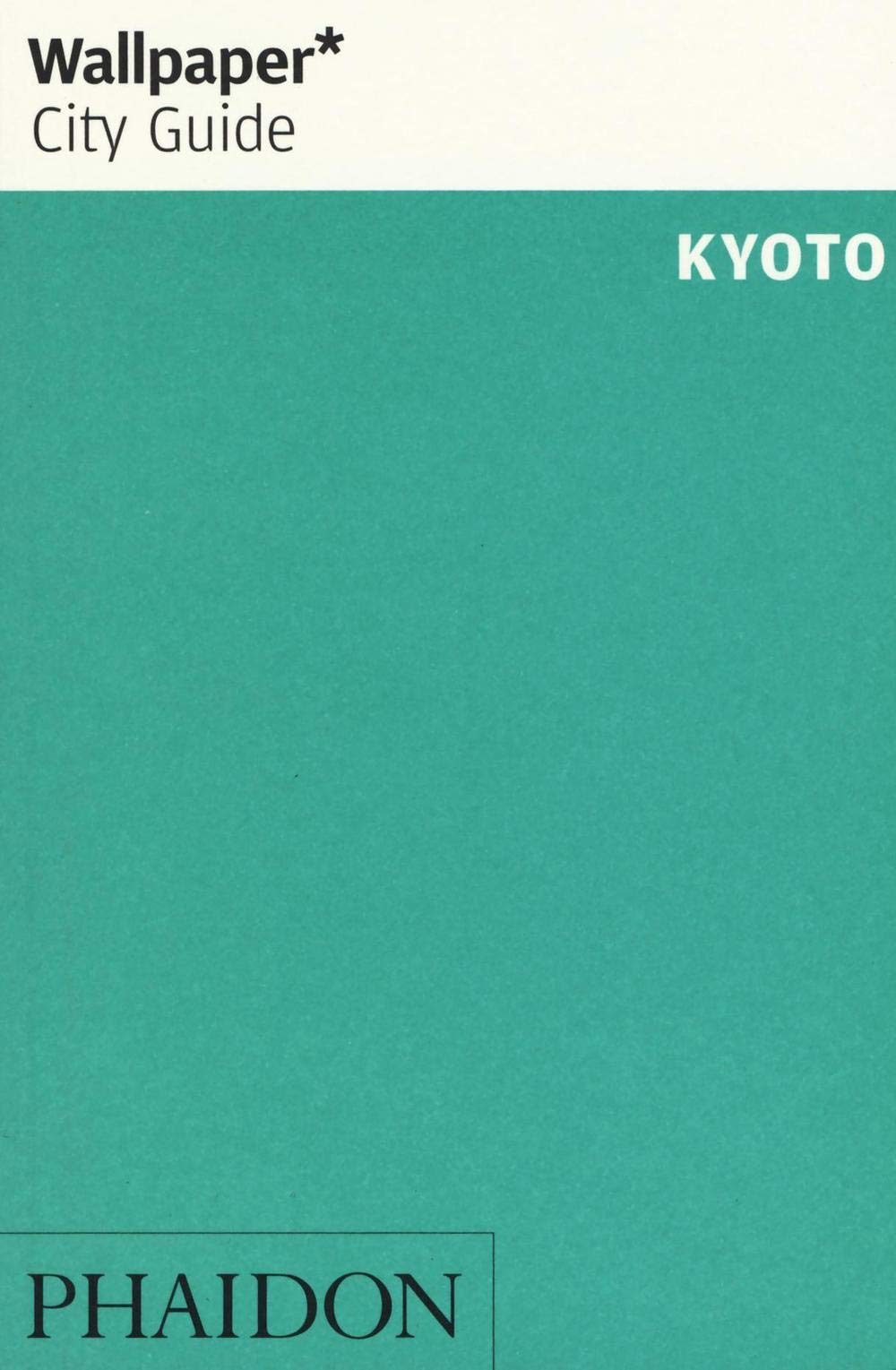 Wallpaper* City Guide Kyoto 2016 Leisure, Home & Garden