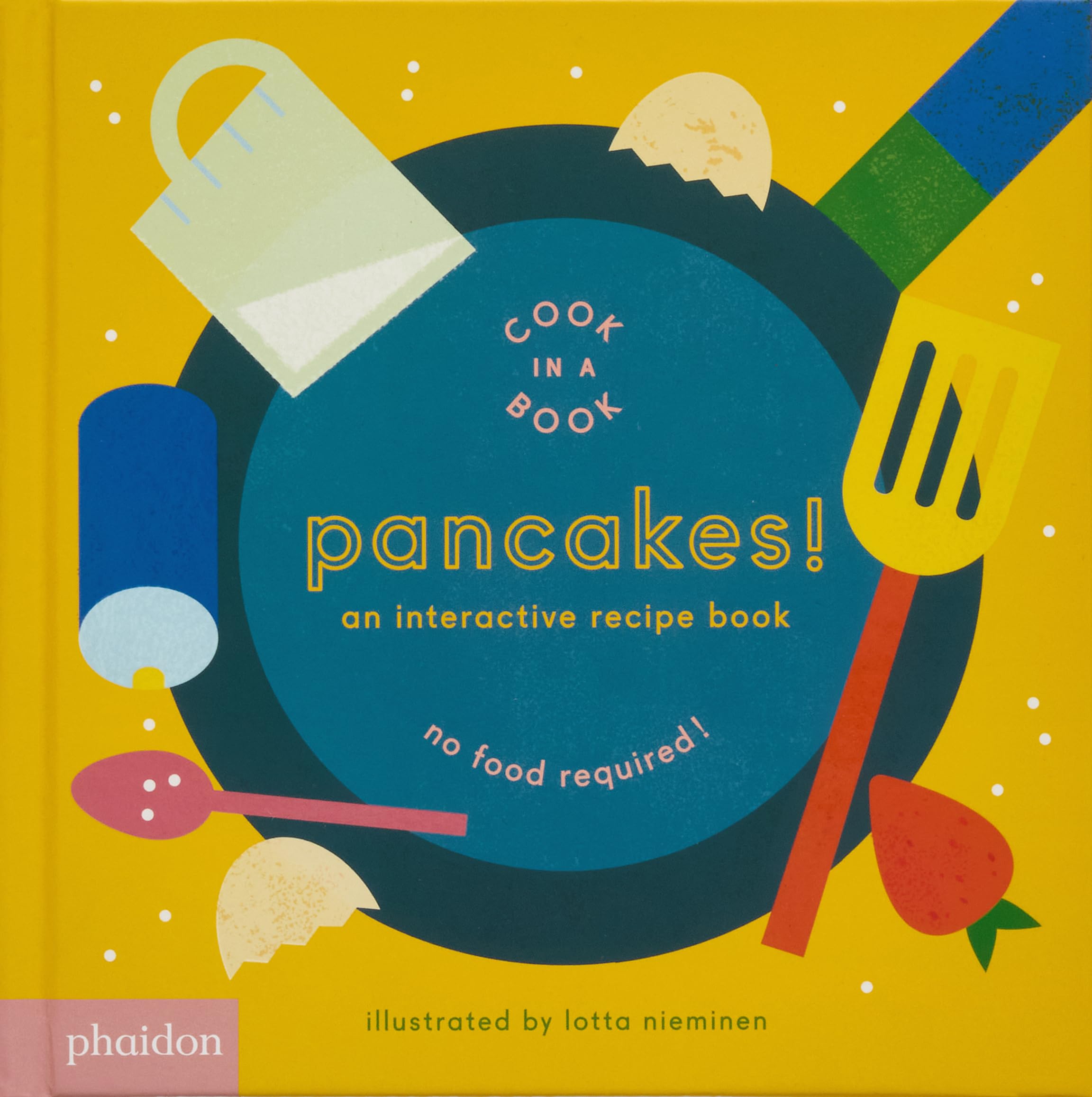 Pancakes!: An Interactive Recipe Book (Cook In A Book) Leisure, Home & Garden