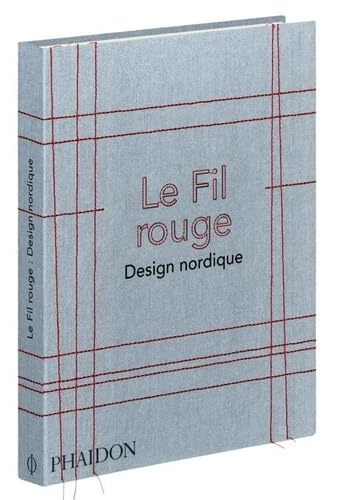 Le fil rouge. Design nordique: DESIGN SCANDINAVE book