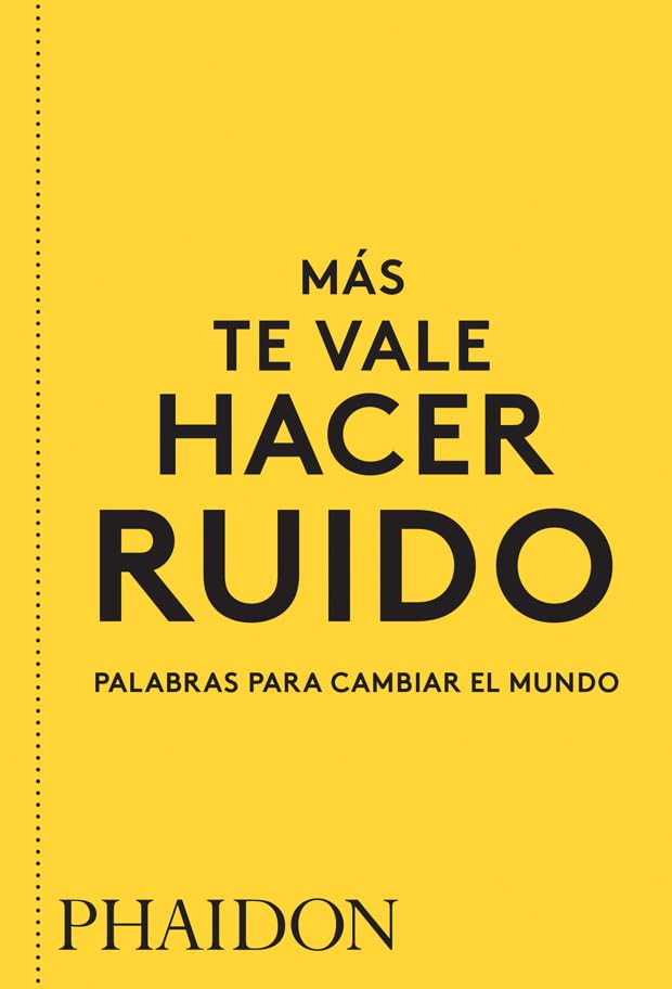 YOU HAD BETTER MAKE SOME NOISE SP: Palabras Para Cambiar El Mundo / Words to Change the World Philosophy