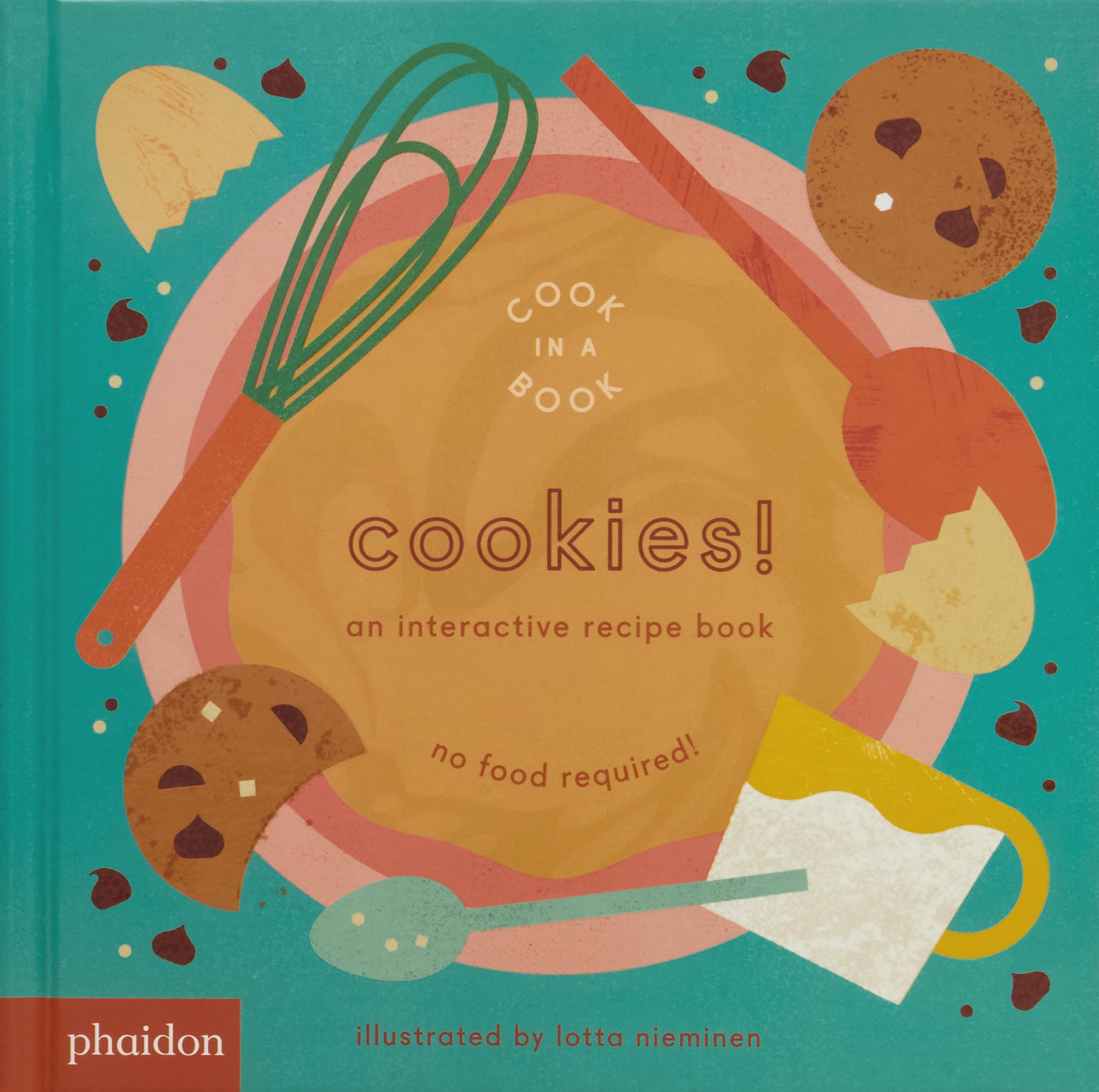 Cookies!: An Interactive Recipe Book (Cook In A Book) Non-fiction