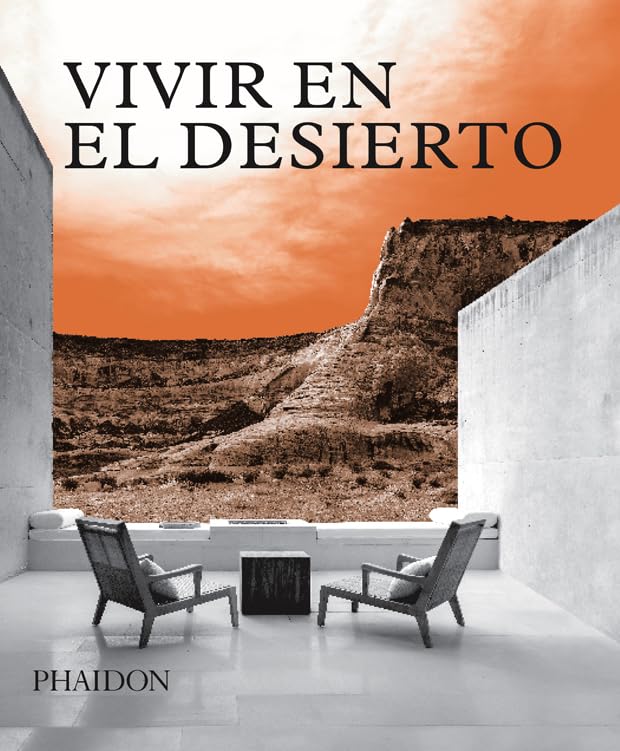 ESP VIVIR EN EL DESIERTO: Living in the Desert Architecture