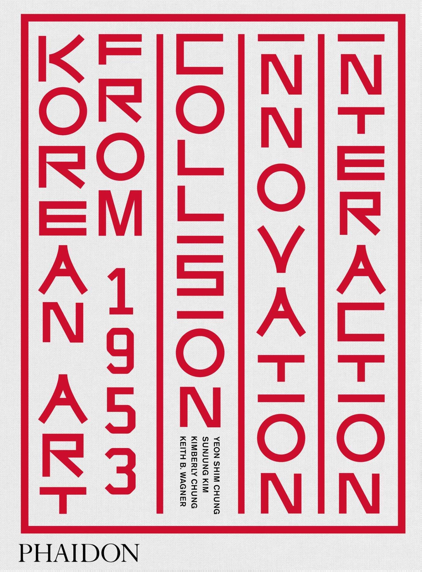 Korean Art from 1953: Collision, Innovation, Interaction: Collision, Innovation and Interaction (Arte) Film, Art & Culture