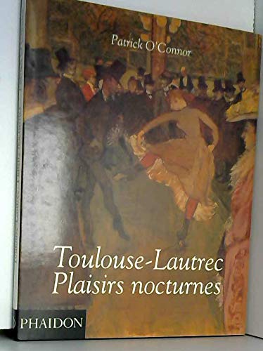 TOULOUSE LAUTREC NIGHTLIFE IN PARIS book