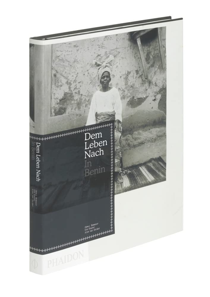 Dem Leben nach: Leben und Tod in Benin: Einf. v. Thomas Seelig. Mit e. Text 'Dem Leben nach In Benin: Fotografie im Dienst des ethnografischen Realismus' v. Okwui Enwezor Business, Finance & Career