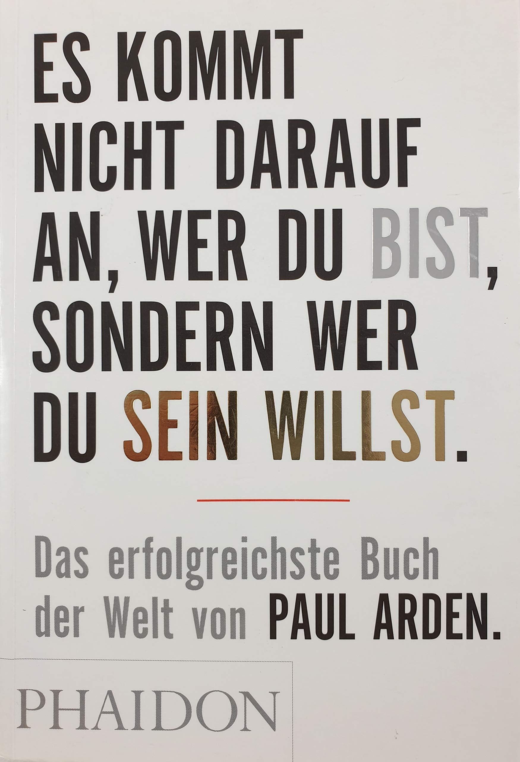 Es kommt nicht darauf an, wer Du bist, sondern wer Du sein willst Business, Finance & Career