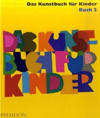 Das Kunstbuch für Kinder 2 book
