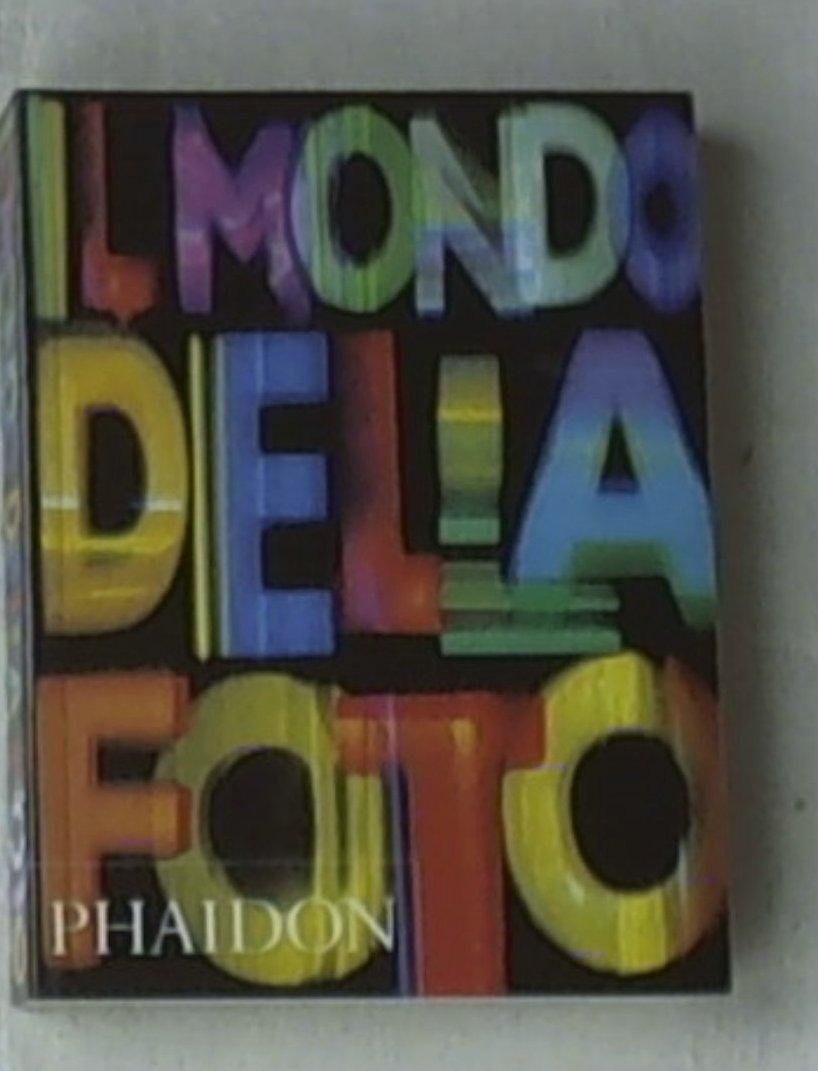 Il mondo della fotografia. Ediz. illustrata book