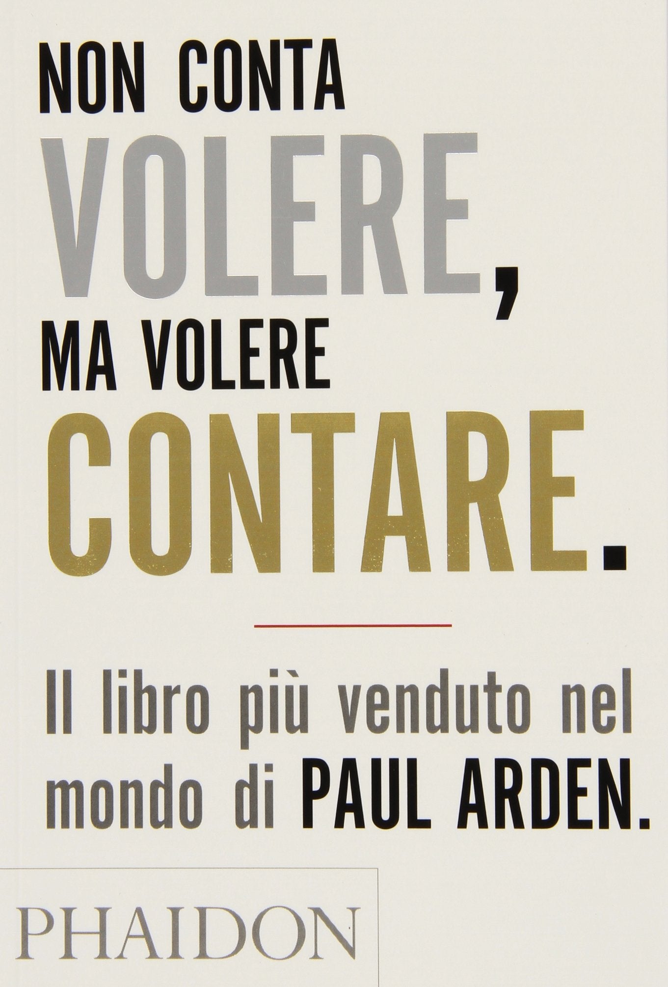 Non conta volere, ma volere contare. Ediz. illustrata book