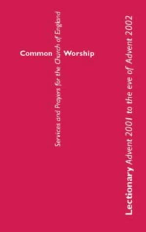 Advent 2001 to the Eve of Advent 2002 (Common Worship: Services and Prayers for the Church of England) Reference Books
