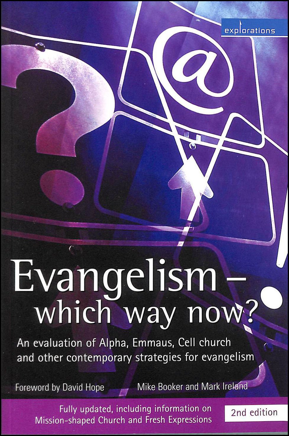 Evangelism: Which Way Now 2nd Ed: An Evaluation of Alpha, Emmaus, Cell Church and Other Contemporary Strategies for Evangelism Social Sciences