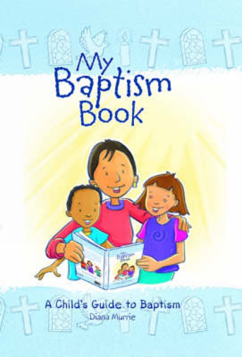 My Baptism Book: A Child's Guide to Baptism Religion & Esotericism