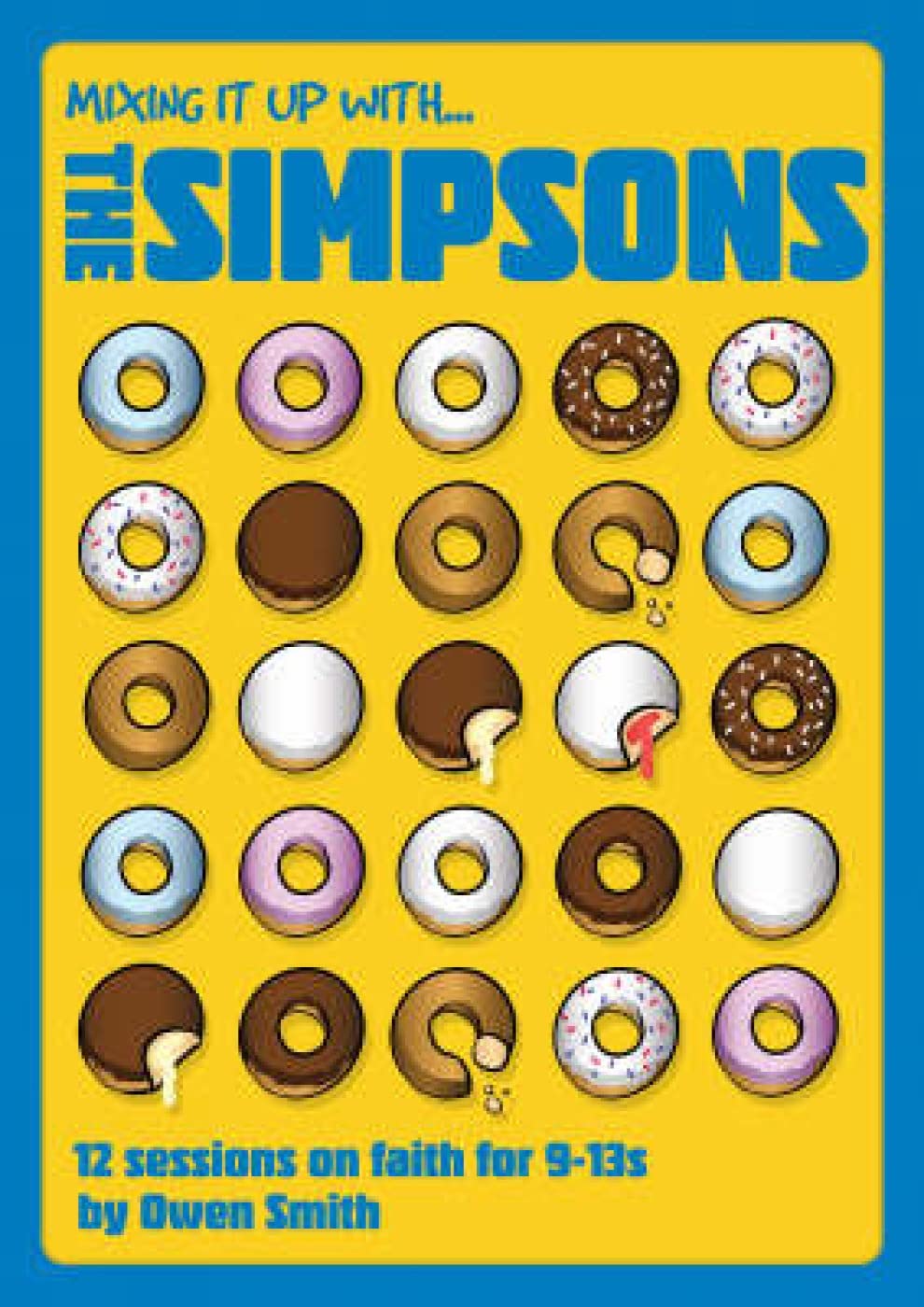 Mixing It Up with the Simpsons: 12 Sessions on Faith for 9-13s Social Sciences