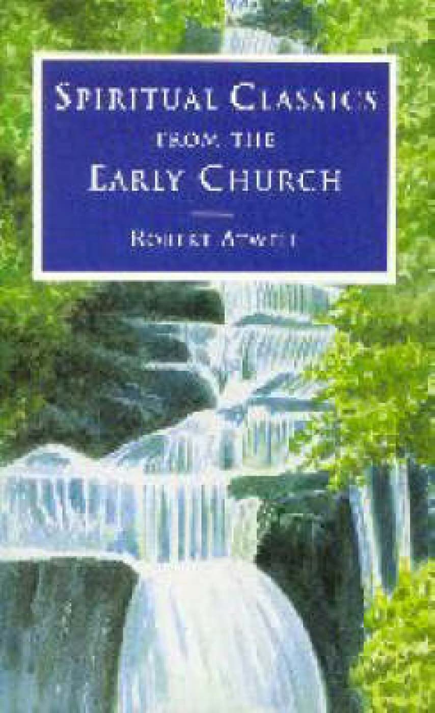 Spiritual Classics of the Early Church book