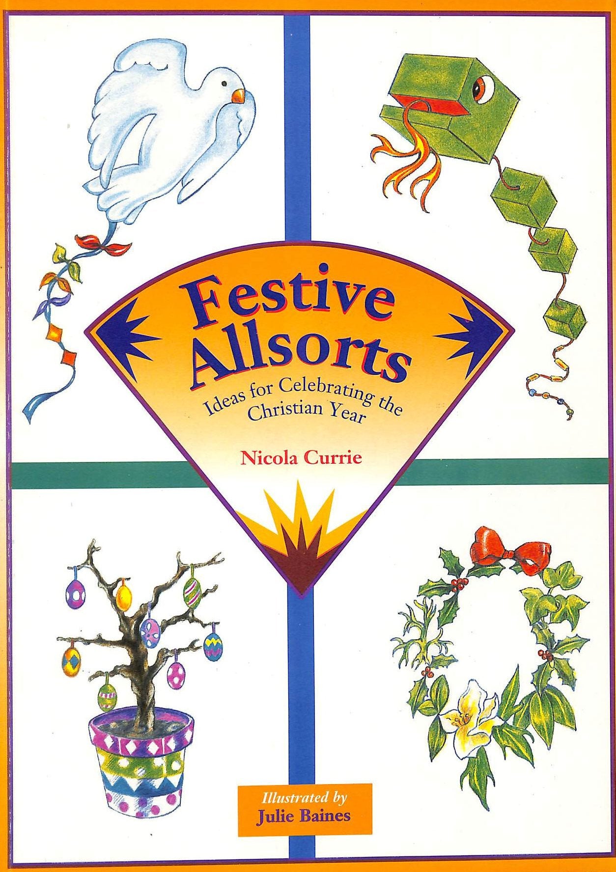 Festive Allsorts: Ideas for Celebrating the Christian Year Social Sciences