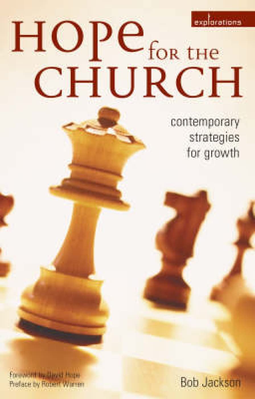 Hope for the Church: Contemporary Strategies for Growth (Explorations) Social Sciences