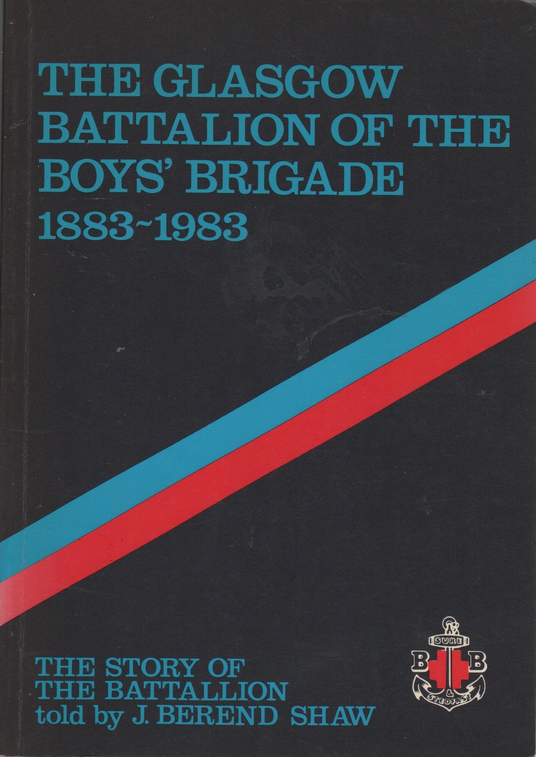 the glasgow battalion of the boys brigade 1883 - 1983 Books