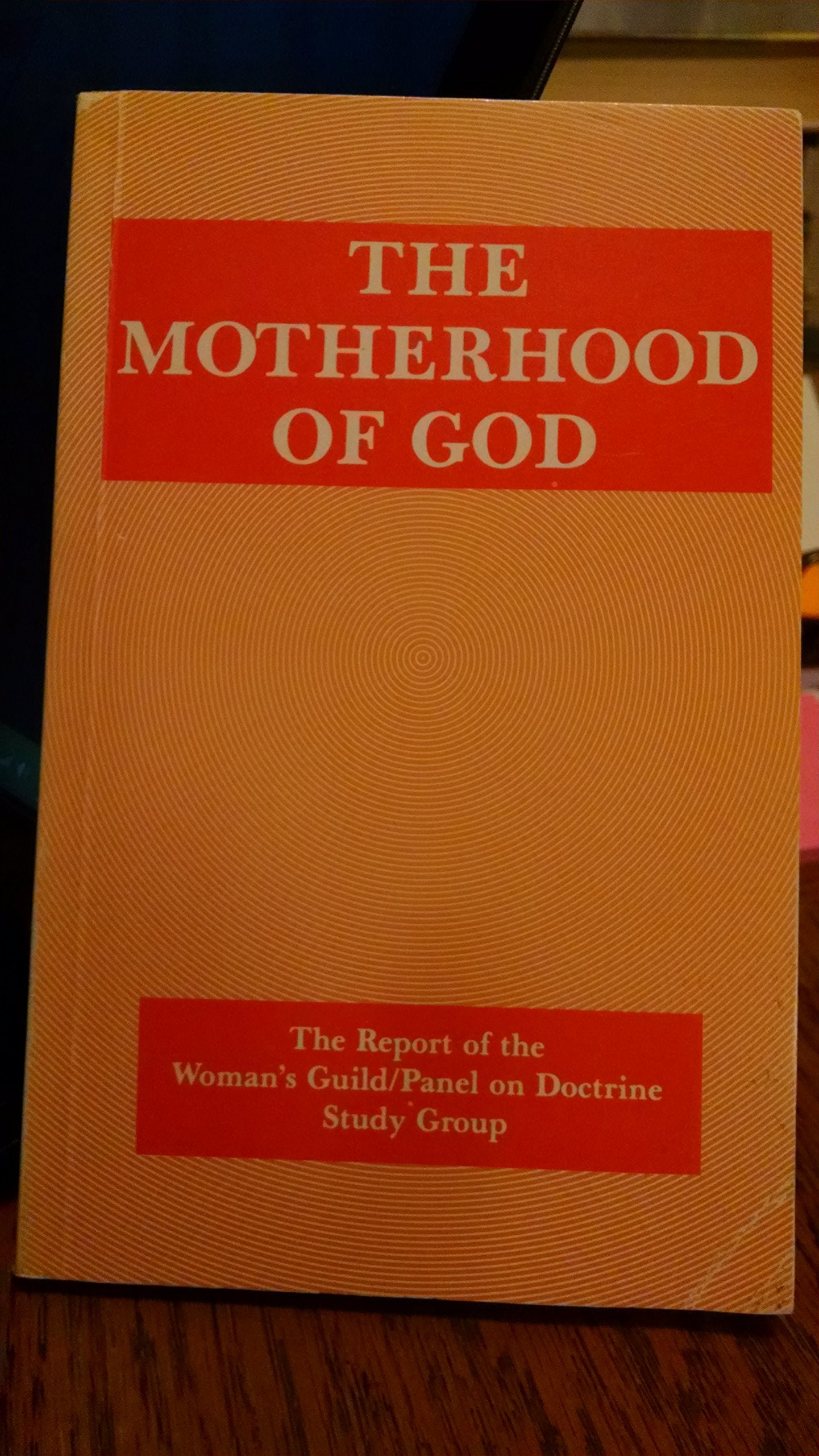 The Motherhood of God: Report of the Woman's Guild/Panel on Doctrine Study Group Religion & Esotericism