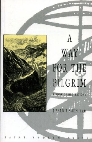 A Way for the Pilgrim: Book of Meditations Religion & Esotericism