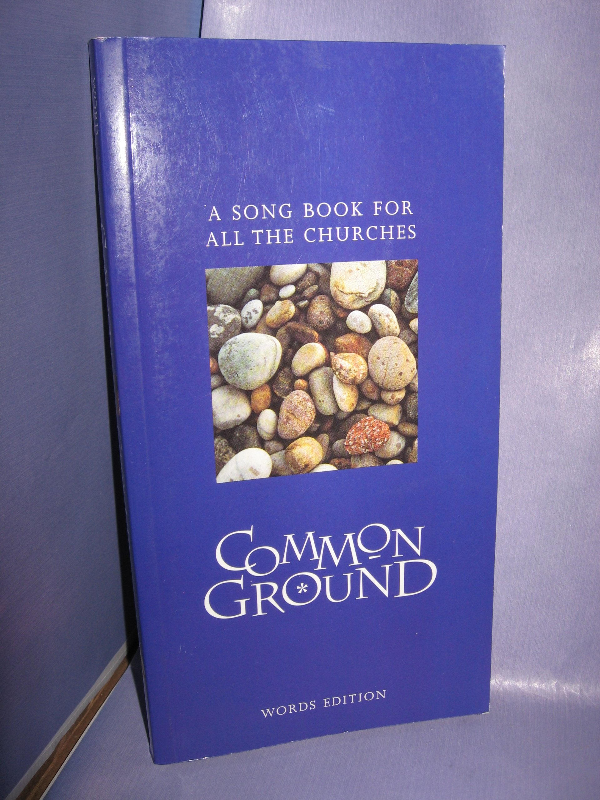 Common Ground: A Song Book for All the Churches Arts & Music
