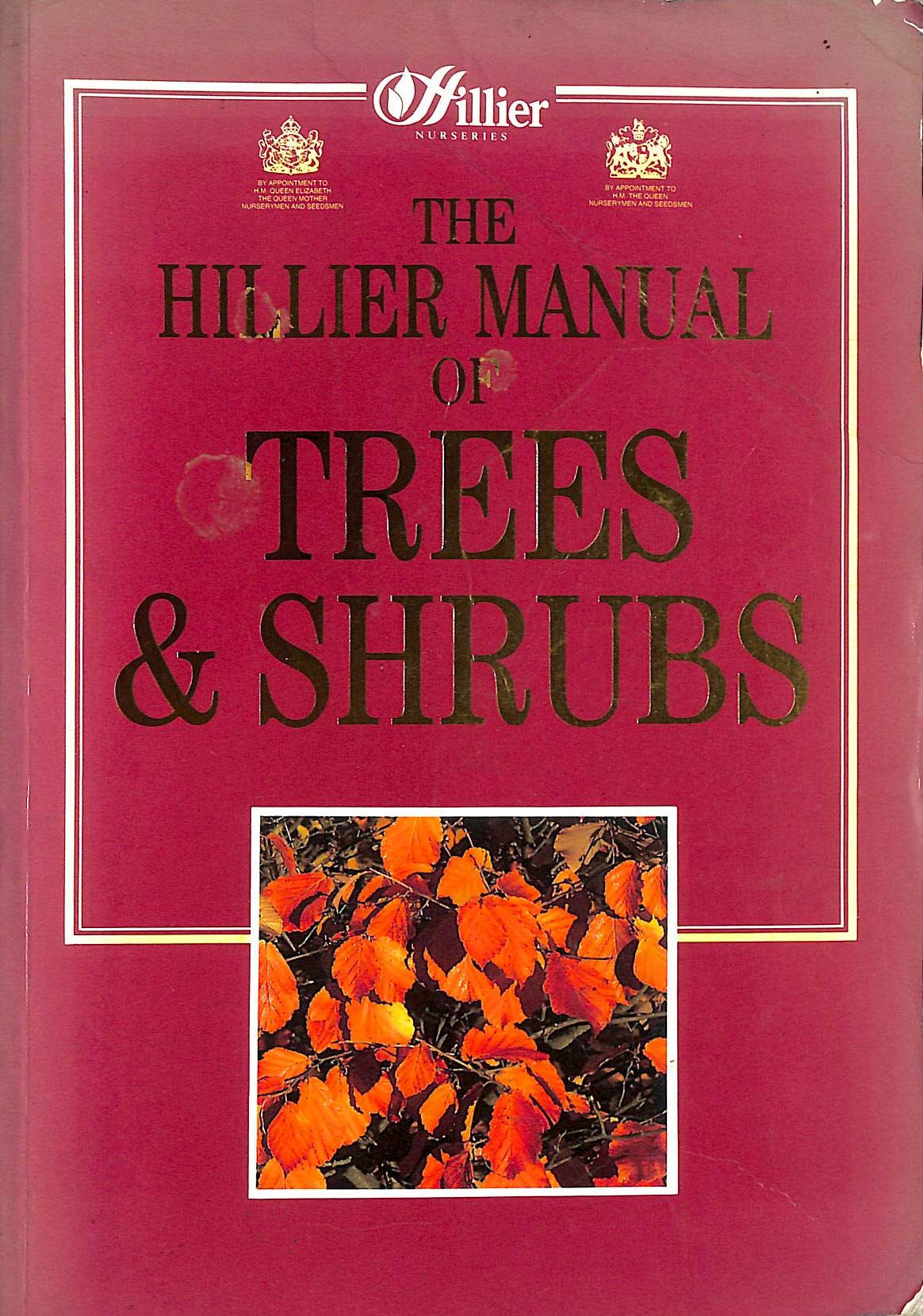 The Hillier Manual of Trees and Shrubs book